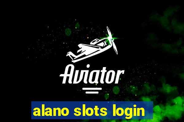 alano slots login